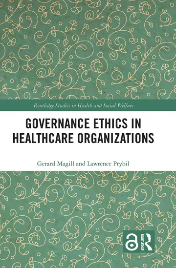 Cover of Governance Ethics in Healthcare Organizations