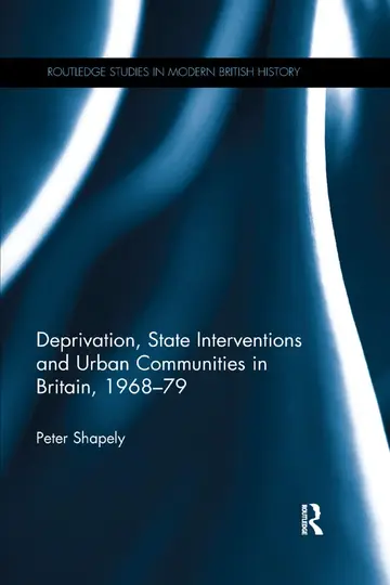 Cover of Deprivation, State Interventions and Urban Communities in Britain, 1968-79