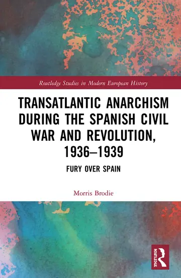 Cover of Transatlantic Anarchism During the Spanish Civil War and Revolution 1936-1939