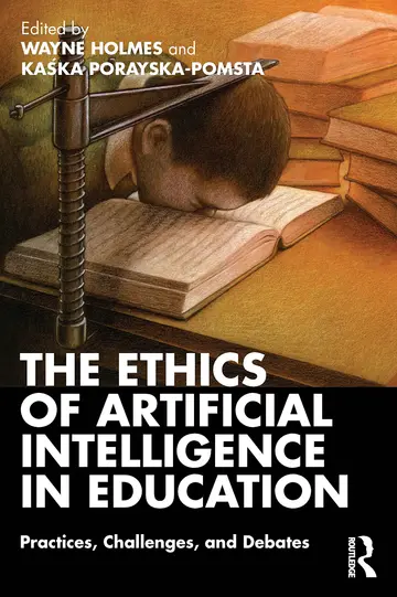 Cover of The Ethics of Artificial Intelligence in Education