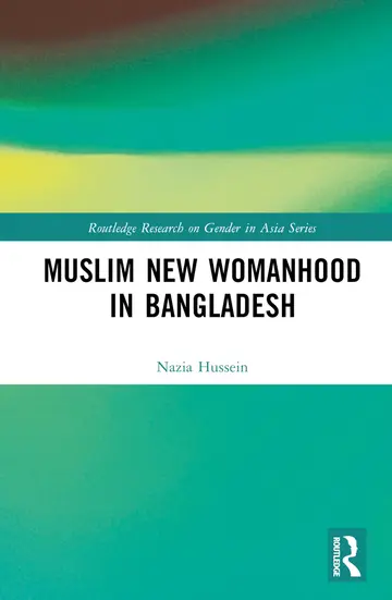 Cover of Muslim New Womanhood in Bangladesh