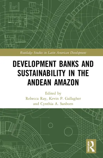 Cover of Development Banks and Sustainability in the Andean Amazon