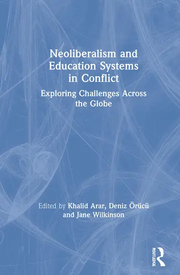 Cover of Neoliberalism and Education Systems in Conflict