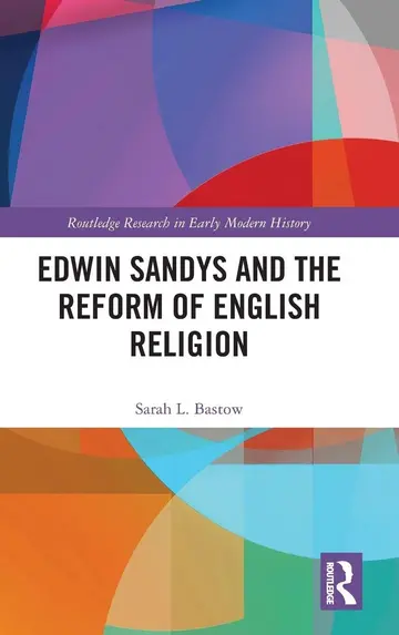 Cover of Edwin Sandys and the Reform of English Religion