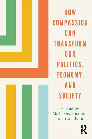 Cover of How Compassion Can Transform Our Politics, Economy, and Society