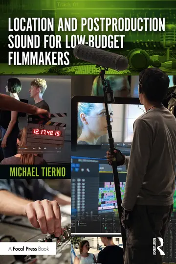 Cover of Location and Postproduction Sound for Low-Budget Filmmakers