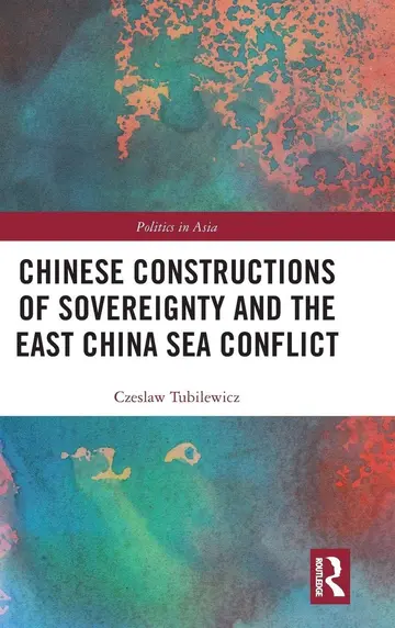 Cover of Chinese Constructions of Sovereignty and the East China Sea Conflict