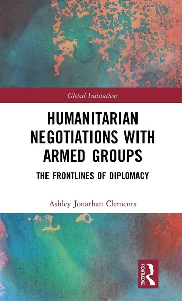Cover of Humanitarian Negotiations with Armed Groups