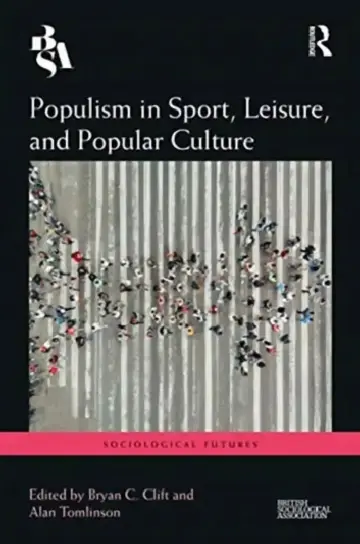Cover of Populism in Sport, Leisure, and Popular Culture