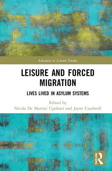 Cover of Leisure and Forced Migration