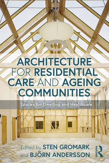 Cover of Architecture for Residential Care and Ageing Communities