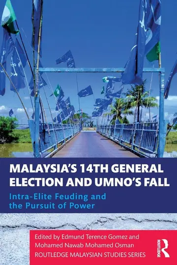 Cover of Malaysia's 14th General Election and Umno’s Fall