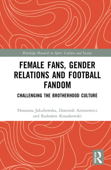 Cover of Female Fans, Gender Relations and Football Fandom