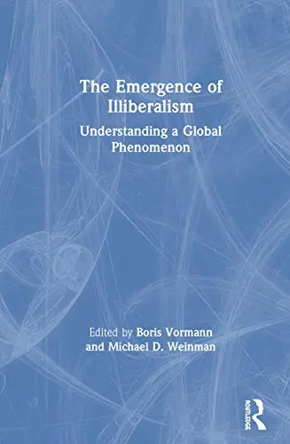 Cover of The Emergence of Illiberalism