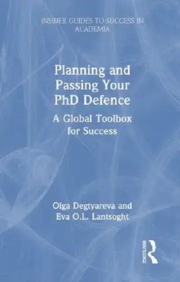 Cover of Planning and Passing Your PhD Defence
