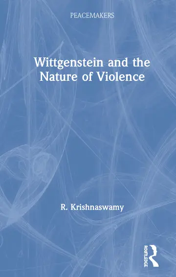 Cover of Wittgenstein and the Nature of Violence