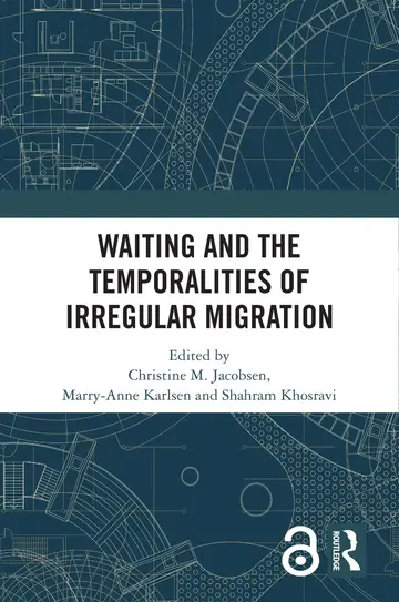 Cover of Waiting and the Temporalities of Irregular Migration