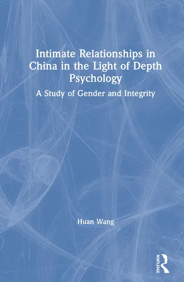 Cover of Intimate Relationships in China in the Light of Depth Psychology