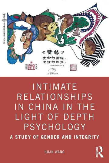 Cover of Intimate Relationships in China in the Light of Depth Psychology