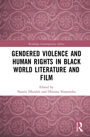 Cover of Gendered Violence and Human Rights in Black World Literature and Film