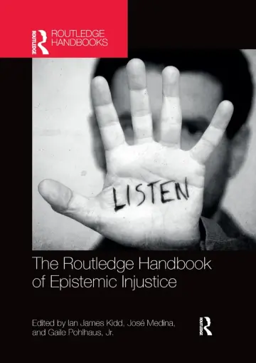 Cover of The Routledge Handbook of Epistemic Injustice