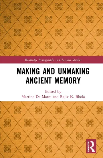 Cover of Making and Unmaking Ancient Memory