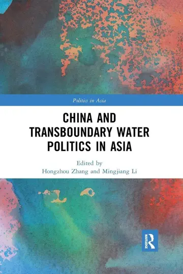 Cover of China and Transboundary Water Politics in Asia