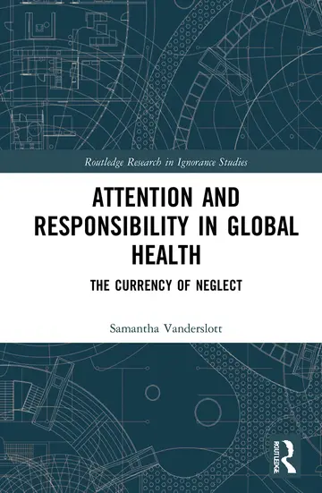 Cover of Attention and Responsibility in Global Health