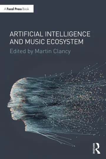 Cover of Artificial Intelligence and Music Ecosystem