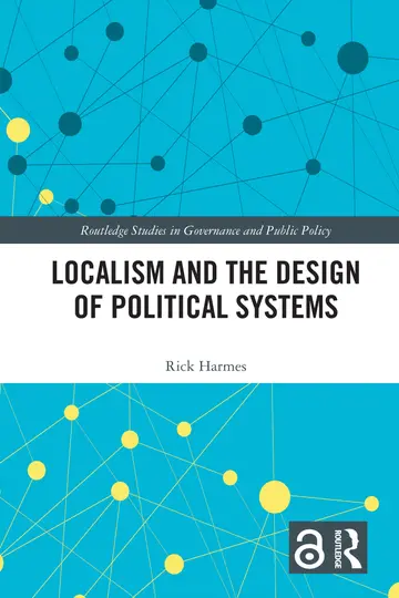 Cover of Localism and the Design of Political Systems