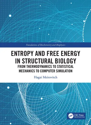 Cover of Entropy and Free Energy in Structural Biology