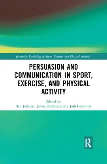 Cover of Persuasion and Communication in Sport, Exercise, and Physical Activity