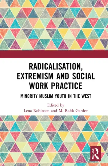 Cover of Radicalisation, Extremism and Social Work Practice