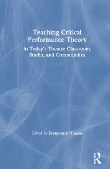 Cover of Teaching Critical Performance Theory