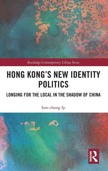 Cover of Hong Kong's New Identity Politics