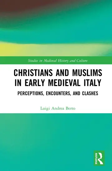 Cover of Christians and Muslims in Early Medieval Italy