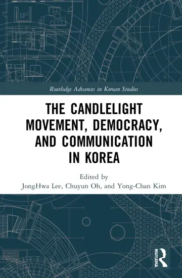 Cover of The Candlelight Movement, Democracy, and Communication in Korea