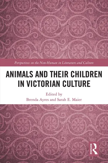 Cover of Animals and Their Children in Victorian Culture