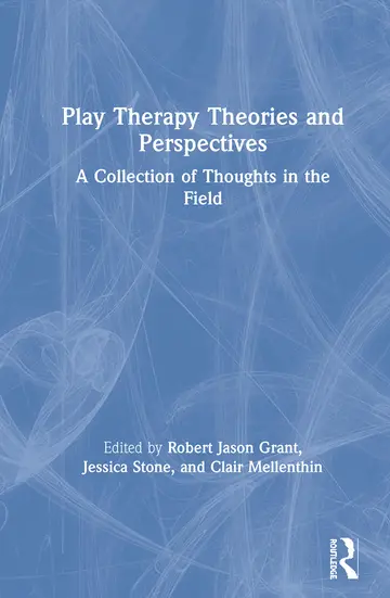 Cover of Play Therapy Theories and Perspectives