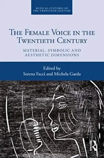 Cover of The Female Voice in the Twentieth Century