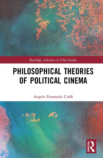 Cover of Philosophical Theories of Political Cinema