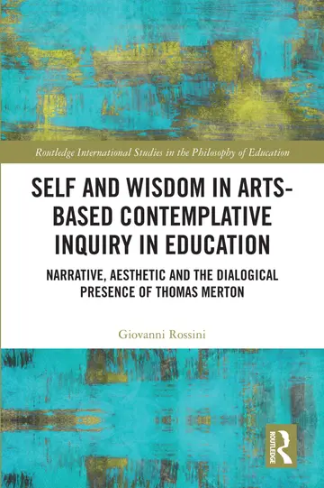Cover of Self and Wisdom in Arts-Based Contemplative Inquiry in Education