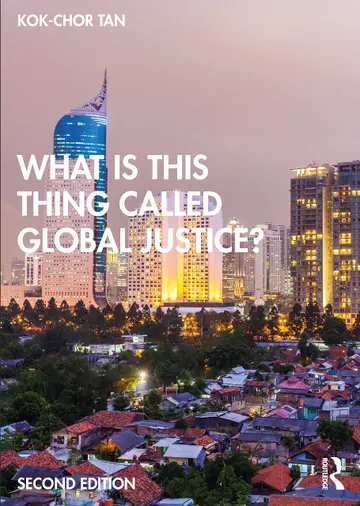 Cover of What Is This Thing Called Global Justice?