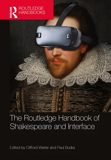 Cover of The Routledge Handbook of Shakespeare and Interface (Hb 2023)