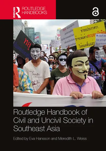 Cover of Routledge Handbook of Civil and Uncivil Society in Southeast Asia