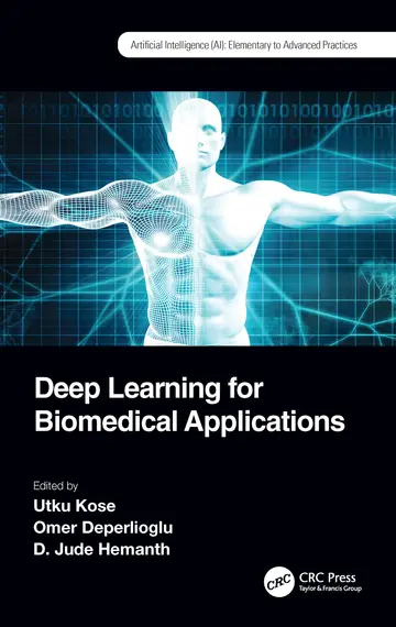 Cover of DEEP LEARNING FOR BIOMEDICAL APPLICATIONS (Artificial Intelligence (AI)