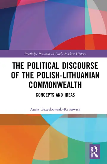 Cover of The Political Discourse of the Polish-Lithuanian Commonwealth