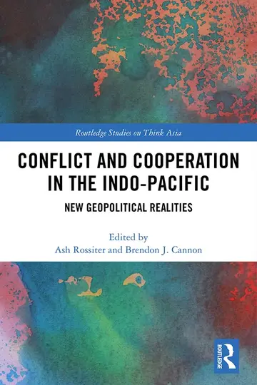 Cover of Conflict and Cooperation in the Indo-Pacific