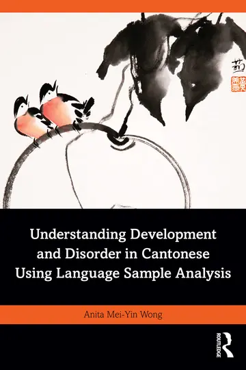 Cover of Understanding Development and Disorder in Cantonese Using Language Sample Analysis