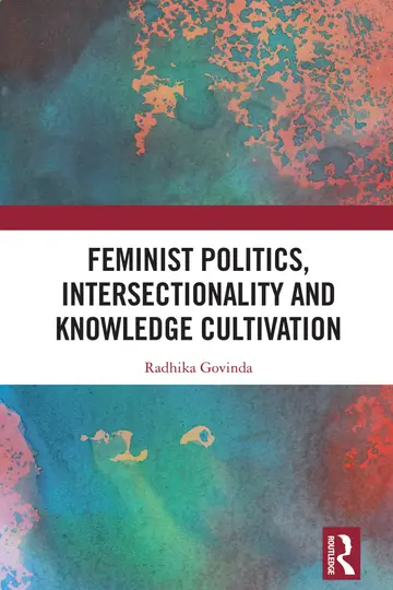 Cover of Feminist Politics, Intersectionality and Knowledge Cultivation